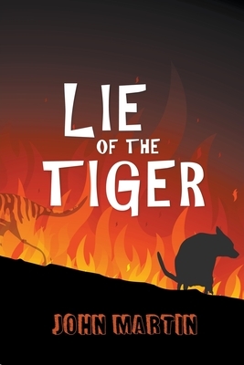 Lie of the Tiger by John Martin