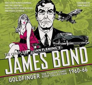 The Complete James Bond: Goldfinger - The Classic Comic Strip Collection 1960-66 by Ian Fleming