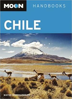 Moon Chile: Including Easter Island by Wayne Bernhardson