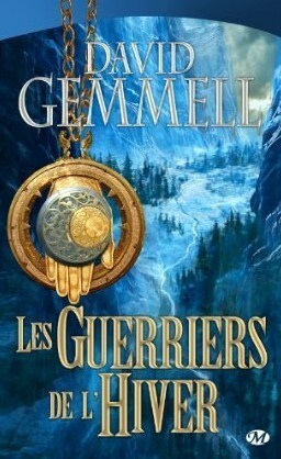 Les Guerriers de l'hiver by David Gemmell