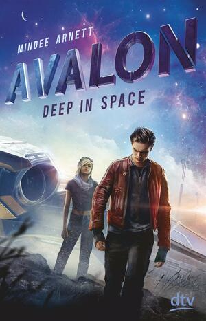 Avalon – Deep in Space: Roman by Mindee Arnett