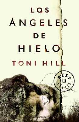 Los Ángeles de Hielo / Ice Angels by Toni Hill