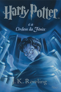 Harry Potter e a Ordem da Fênix by J.K. Rowling