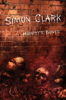 Humpty's Bones by Simon Clark