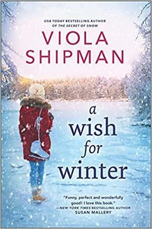 A Wish for Winter by Viola Shipman