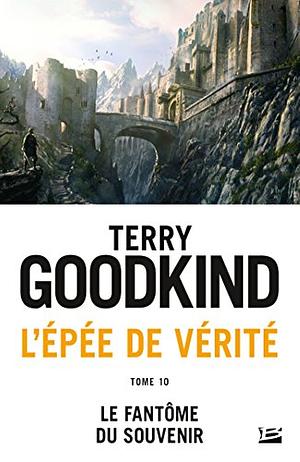 Le Fantôme du Souvenir by Terry Goodkind