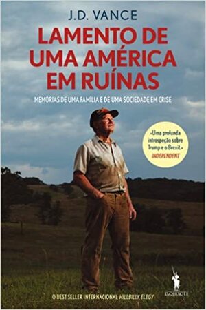 Lamento de Uma América em Ruínas by J.D. Vance