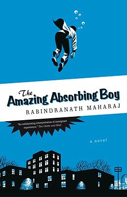 The Amazing Absorbing Boy by Rabindranath Maharaj