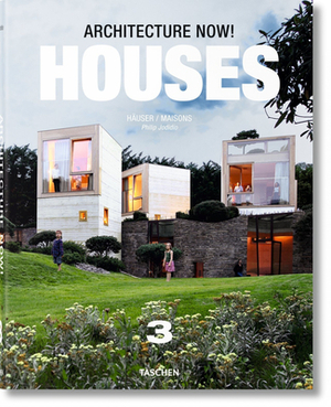 Architecture Now! Houses. Vol. 3 by Philip Jodidio