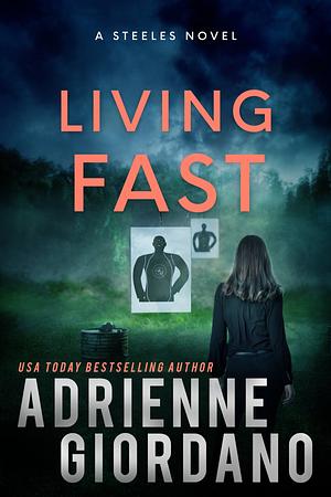 Living Fast by Adrienne Giordano