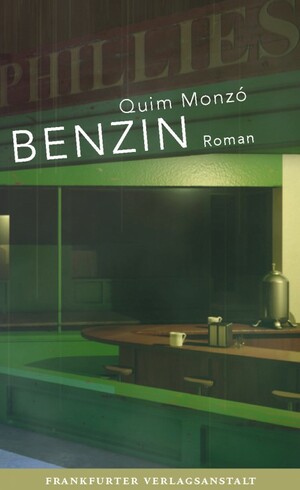 Benzin by Quim Monzó