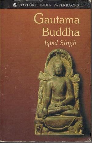 Gautama Buddha by Iqbal Singh