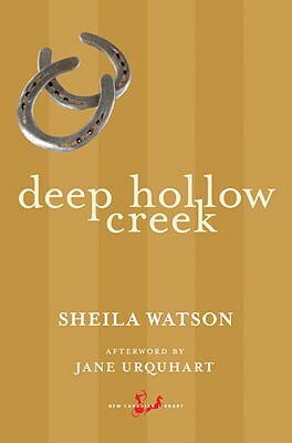 Deep Hollow Creek by Sheila Watson