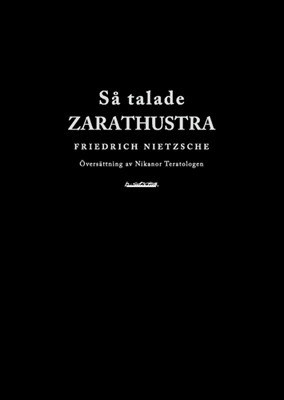 Så talade Zarathustra by Friedrich Nietzsche, Nikanor Teratologen, Anna-Lena Carlsson