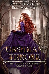 Obsidian Throne by Elle Madison, Robin D. Mahle