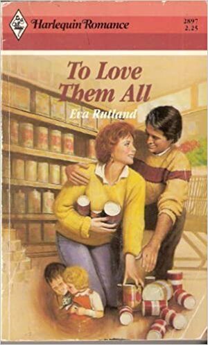 To Love Them All by Eva Rutland