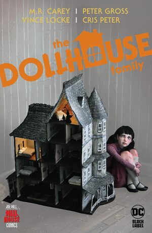 The Dollhouse Family by Peter Gross, Vince Locke, Chris Peter, Mike Carey