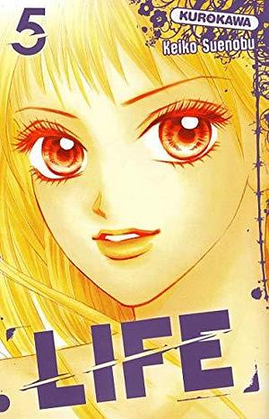 Life - tome 5 by Keiko Suenobu, Keiko Suenobu