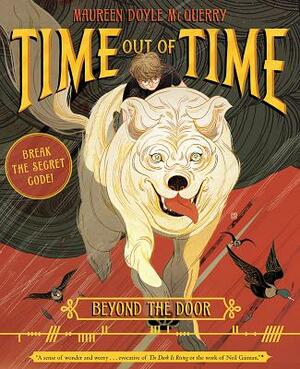 Time Out of Time: Book One: Beyond the Door by Maureen Doyle McQuerry