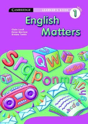 English Matters Grade 1 Learner's Book by Claire Londt, Karen Morrison, Simone Tonkin