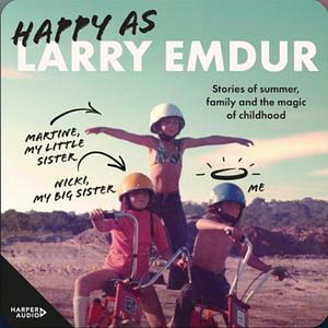 Happy As by Larry Emdur