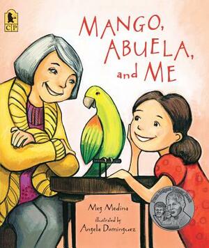 Mango, Abuela, and Me by Meg Medina