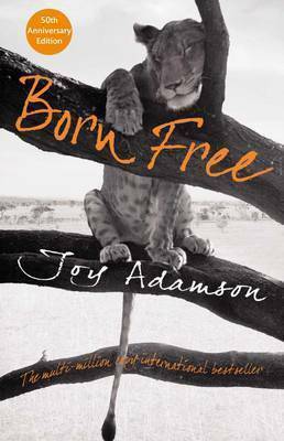 Born Free: The Full Story by Joy Adamson