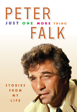 Just One More Thing by Peter Falk