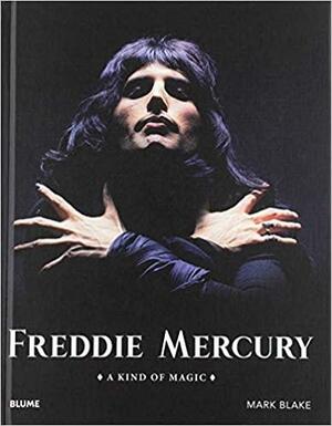Freddie Mercury by Mark Blake