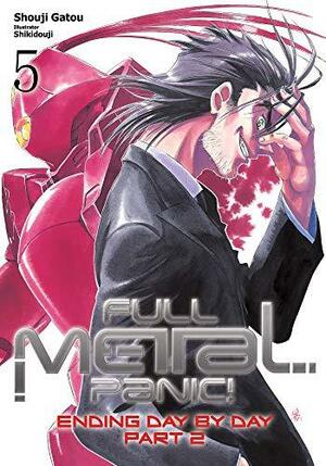 Full Metal Panic! Volume 5: Ending Day By Day, Part 2 by Shouji Gatou