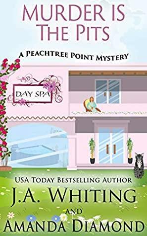 Murder is the Pits by J.A. Whiting, Amanda Diamond