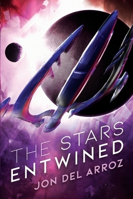 The Stars Entwined: An Epic Military Space Opera by Jon Del Arroz