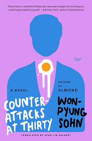 Counterattacks at Thirty: A Novel by Won-pyung Sohn