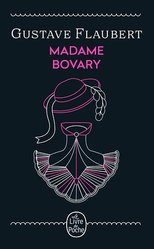 Madame Bovary by Gustave Flaubert