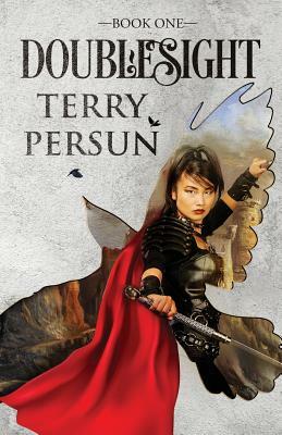 Doublesight: a Doublesight novel by Terry Persun