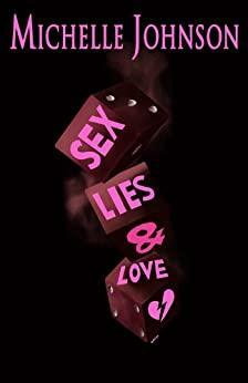 Sex, Lies, and Love by Michelle Johnson