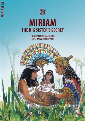 Miriam: The Big Sister's Secret by Carine MacKenzie