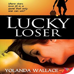 Lucky Loser by Yolanda Wallace