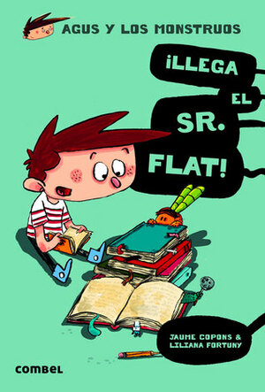 ¡Llega el Sr. Flat! by Jaume Copons