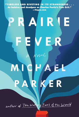 Prairie Fever by Michael Parker