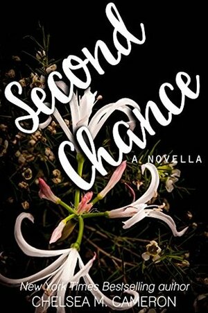 Second Chance by Chelsea M. Cameron