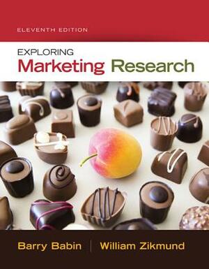 Exploring Marketing Research (with Qualtrics Printed Access Card) by William G. Zikmund, Barry J. Babin