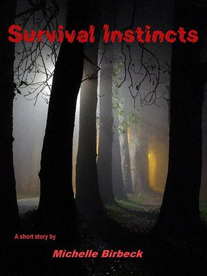 Survival Instincts by Michelle Birbeck