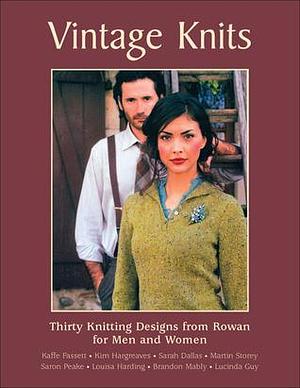 Vintage Knits: Thirty Knitting Designs from Rowan for Men and Women by Brandon Mably, Louisa Harding, Kim Hargreaves, Kim Hargreaves