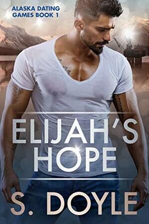 Elijah's Hope by S. Doyle