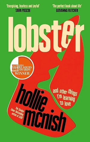 Lobster: And Other Things I'm Learning to Love: 'energising, Fearless and Joyful' Sara Pascoe by Hollie McNish