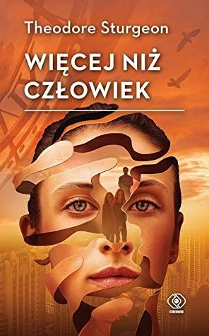 Więcej niż człowiek by Theodore Sturgeon