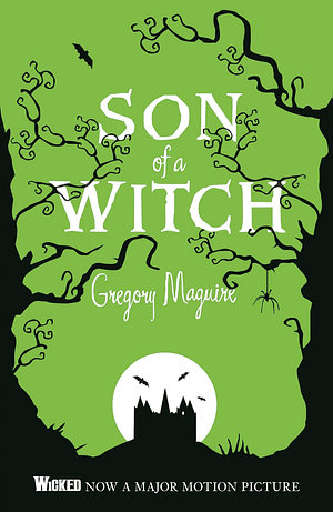 Son of a Witch by Gregory Maguire