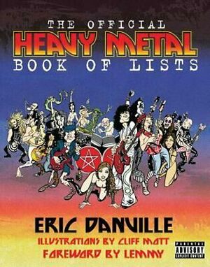 The Official Heavy Metal Book of Lists by Eric Danville