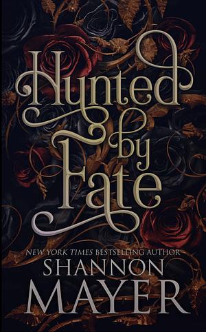 Hunted by Fate by Shannon Mayer